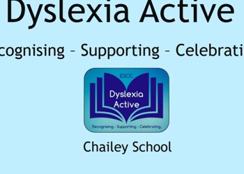 Chailey School Awarded Dyslexia Active Status